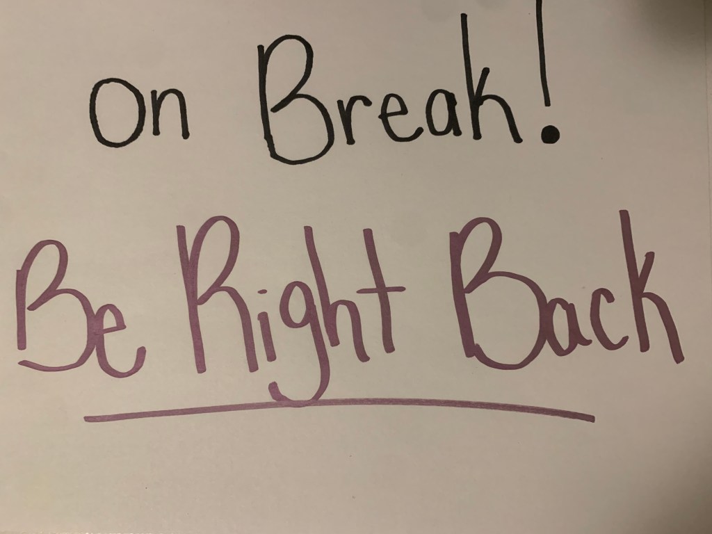 It’s Okay to Take a&nbsp;Break!